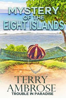 Paperback Mystery of the Eight Islands (Trouble in Paradise) Book