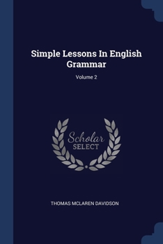 Paperback Simple Lessons In English Grammar; Volume 2 Book