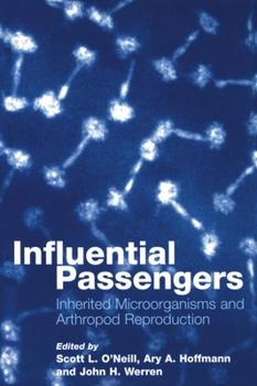 Paperback Influential Passengers: Inherited Microorganisms and Arthropod Reproduction Book