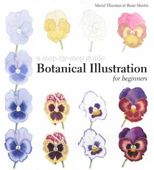 Hardcover Botanical Illustration for Beginners: A Step-By-Step Guide Book