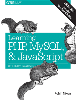 Paperback Learning Php, MySQL & JavaScript: With Jquery, CSS & Html5 Book