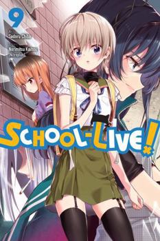 School-Live!, Vol. 9 - Book #9 of the Gakkou Gurashi!