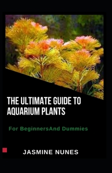 Paperback The Ultimate Guide To A&#1307;u&#1072;r&#1110;um Pl&#1072;nt&#1109; For Beginners And Dummies Book