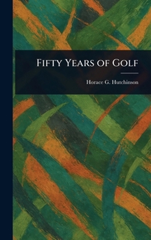 Hardcover Fifty Years of Golf Book