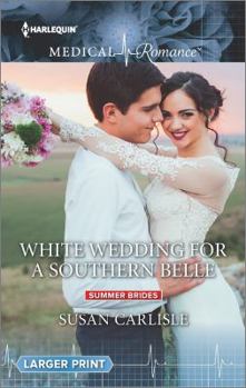 Paperback White Wedding for a Southern Belle (Summer Brides, 1) Book