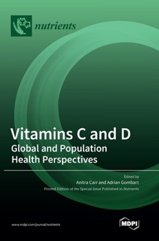 Hardcover Vitamins C and D: Global and Population Health Perspectives Book