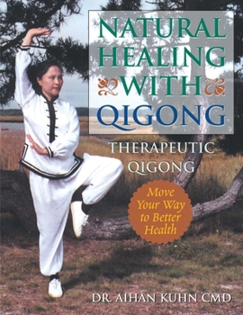 Paperback Natural Healing with Qigong: Therapeutic Qigong Book