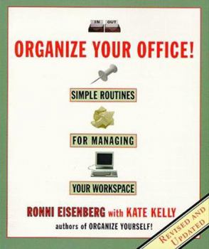 Paperback Organize Your Office: Revised Routines for Managing Your Workspace Book