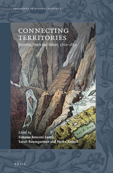 Hardcover Connecting Territories: Exploring People and Nature, 1700-1850 Book