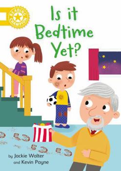 Reading Champion: Is It Bedtime Yet?: Independent Reading Yellow 3