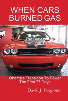 Paperback WHEN CARS BURNED GAS The Series Volume One Book