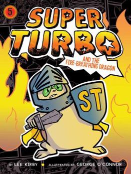 Hardcover Super Turbo and the Fire-Breathing Dragon, 5 Book