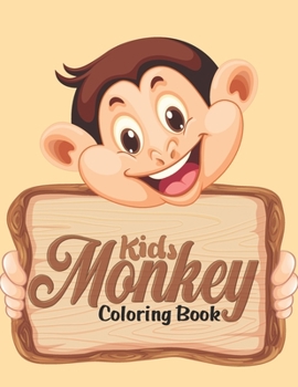 Paperback Kids Monkey Coloring Book: Funny Monkey Patterns Colouring Activity Book for Kids Ages 4-8, Preschoolers Colouring Book to Colour on Monkeys, Gor Book