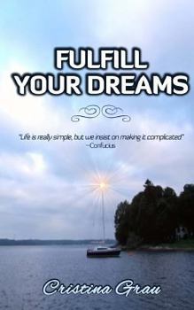 Paperback Fulfill Your Dreams Book