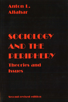 Paperback Sociology and the Periphery: Theories and Issues, Second Revised Edition Book