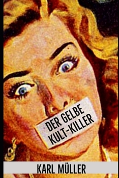 Paperback Der Gelbe Kult-Killer [German] Book