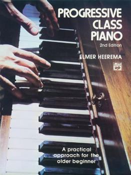Paperback Progressive Class Piano: A Practical Approach for the Older Beginner, Comb Bound Book