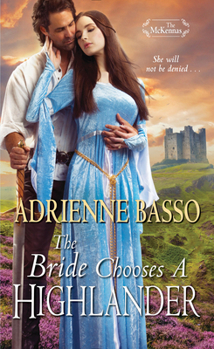 The Bride Chooses a Highlander - Book #3 of the McKennas