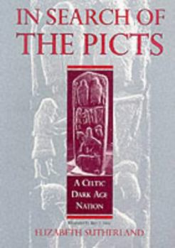 Paperback In Search of the Picts: A Celtic Dark Age Nation Book
