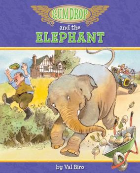 Gumdrop And The Elephant - Book #33 of the Gumdrop The Vintage Car