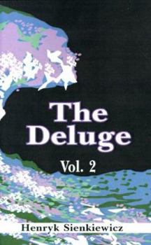 Paperback The Deluge, Volume II: An Historical Novel of Poland, Sweden, and Russia Book