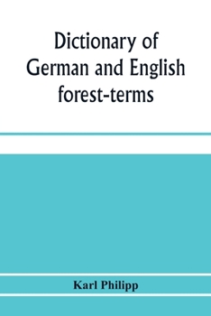 Paperback Dictionary of German and English forest-terms Book