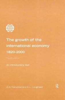 Paperback Growth of the International Economy 1820-2000: An Introductory Text Book