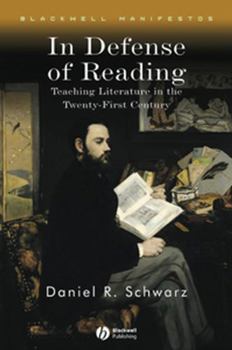 Hardcover In Defense of Reading: Teaching Literature in the Twenty-First Century Book