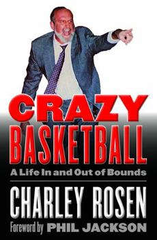 Hardcover Crazy Basketball: A Life in and Out of Bounds Book