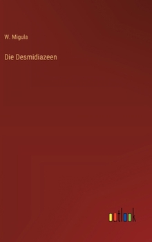 Hardcover Die Desmidiazeen [German] Book