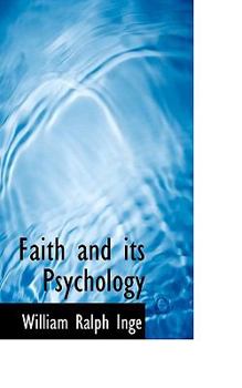 Paperback Faith and Its Psychology Book