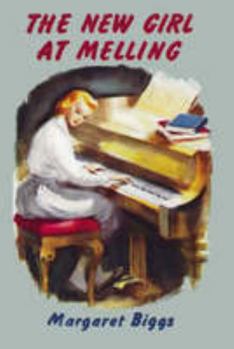 The New Girl at Melling - Book #6 of the Melling School