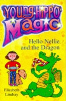 Hello Nellie and the Dragon (Young Hippo Magic) - Book  of the Young Hippo Magic