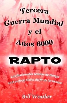 Paperback Tercera Guerra Mundial y el Año 6000 [Spanish] Book