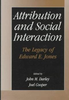 Hardcover Attribution and Social Interaction: The Legacy of Edward E. Jones Book