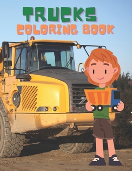 Paperback Trucks Coloring Book: For Kids Ages 3-5 Book