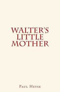 Paperback Walter's Little Mother Book