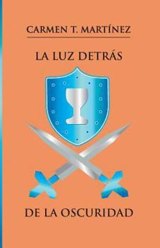 Paperback La luz detras de la oscuridad [Spanish] Book