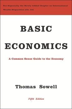 Basic Economics: A Citizen's Guide to the Economy