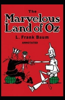 Paperback The Marvelous Land of Oz Annotated Book