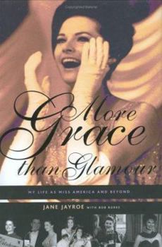 Hardcover More Grace Than Glamour: My Life as Miss America and Beyond Book