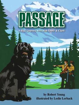 Paperback Passage: A dog's journey west with Lewis and Clark Book