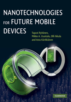 Hardcover Nanotechnologies for Future Mobile Devices Book