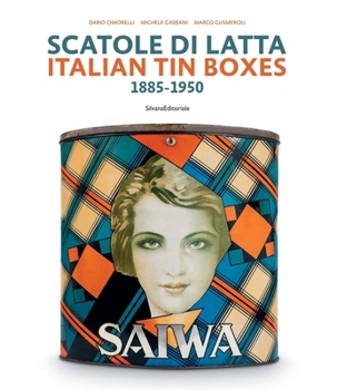 Hardcover Italian Tin Boxes: 1885-1950 Book