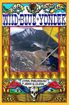 Paperback Tales From The Wild Blue Yonder * Living Dangerously* Book