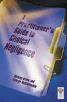 Paperback Clinical Negligence And Complaints: A Clinician's Guide Book
