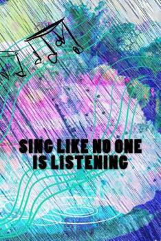 Paperback Sing Like No One is Listening Book