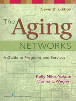 Paperback The Aging Networks: A Guide to Programs and Services Book