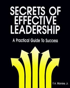 Hardcover Secrets of Effective Leadership Book