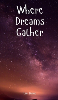 Hardcover Where Dreams Gather Book